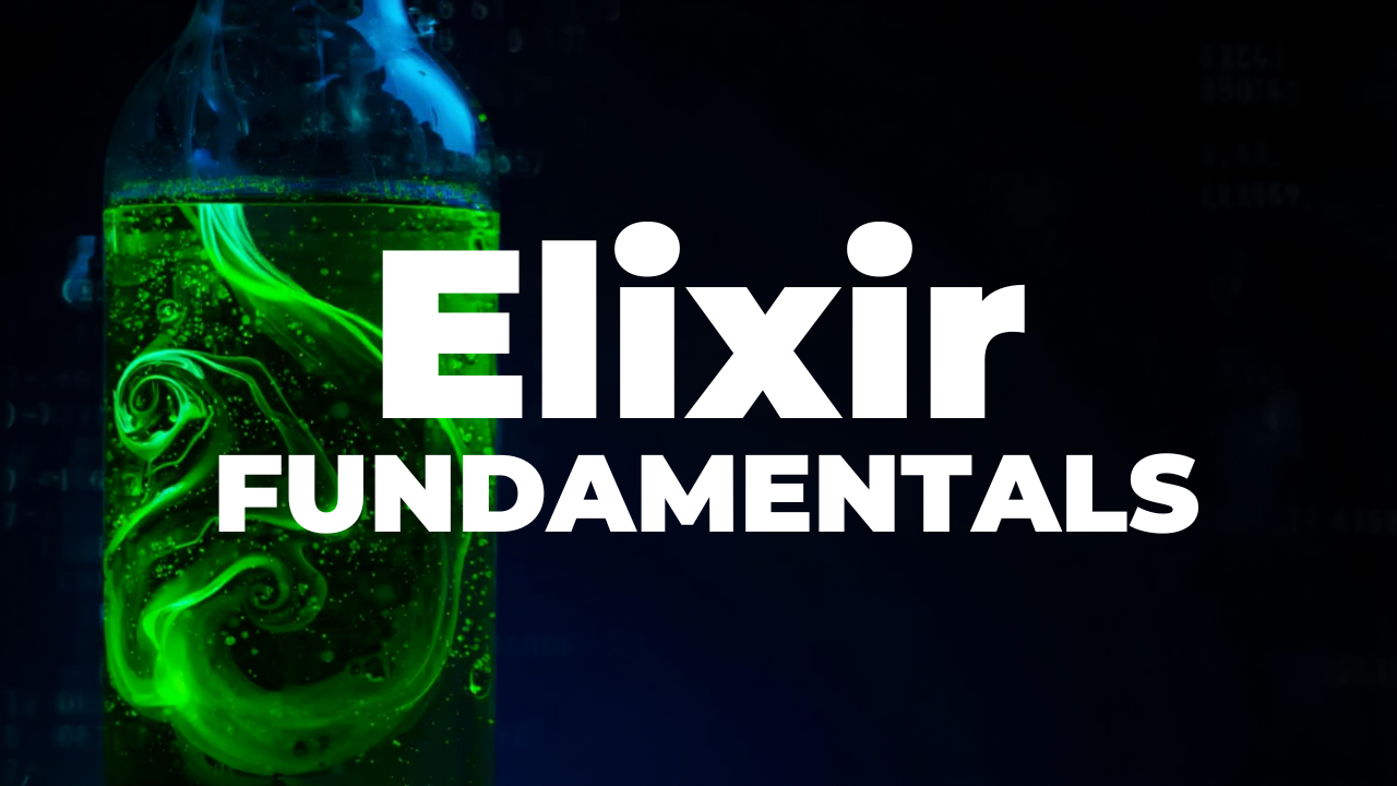 Elixir Fundamentails