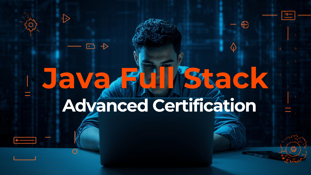 Java Full Stack Advanced Certification